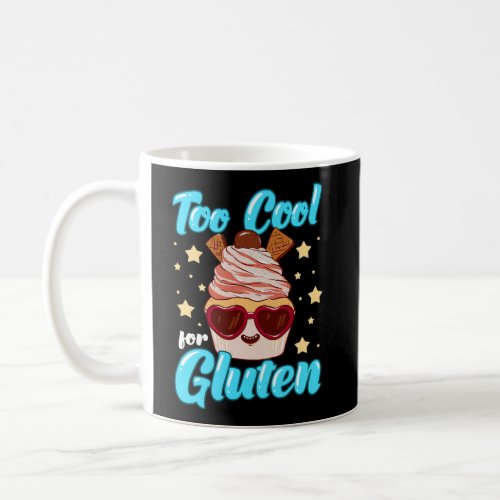 Gluten Free Too Cool For Gluten Coffee Mug