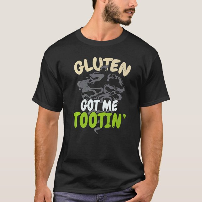 Gluten Got Me Tootin Celiac Disease Awareness Mont T-Shirt (Front)