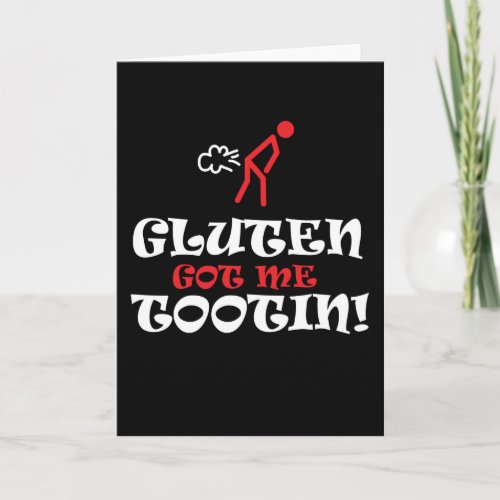 Gluten Got Me Tootin Funny Card
