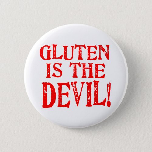 Gluten Is The Devil Button