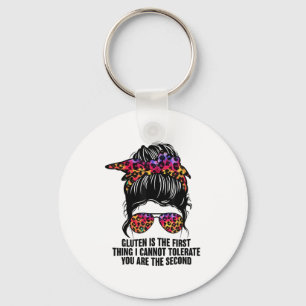 Gluten Is The First Thing I Cannot Tolerate Funny Keychain