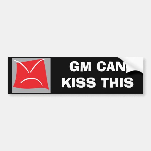 GM CAN KISS THIS sticker for Saturn vehicles