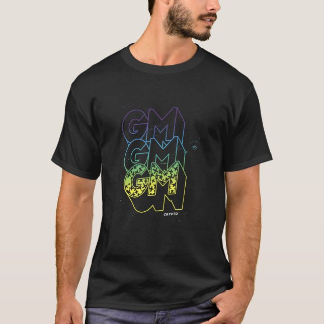 GM Good Morning Grunge Text Splatter Crypto Invest T-Shirt (Front)