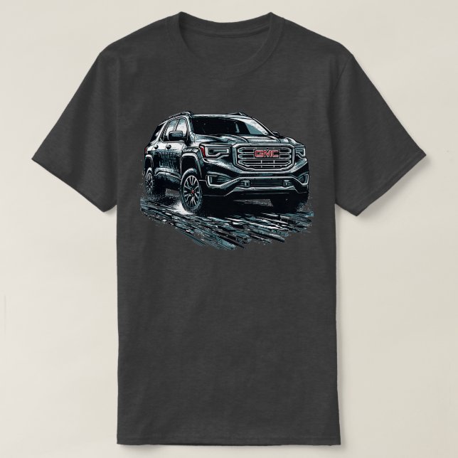 GMC Acadia 10 T-Shirt (Design Front)