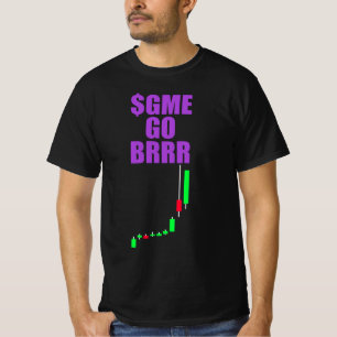 $GME GO BRRR - GameStonk! - GameStop T-Shirt