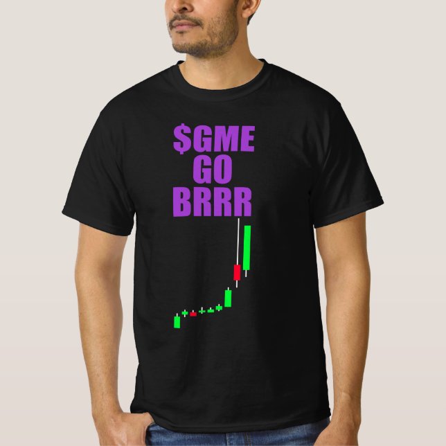 $GME GO BRRR - GameStonk! - GameStop T-Shirt (Front)