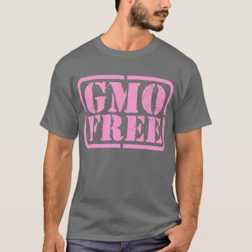 GMO Free _ Pink T_Shirt