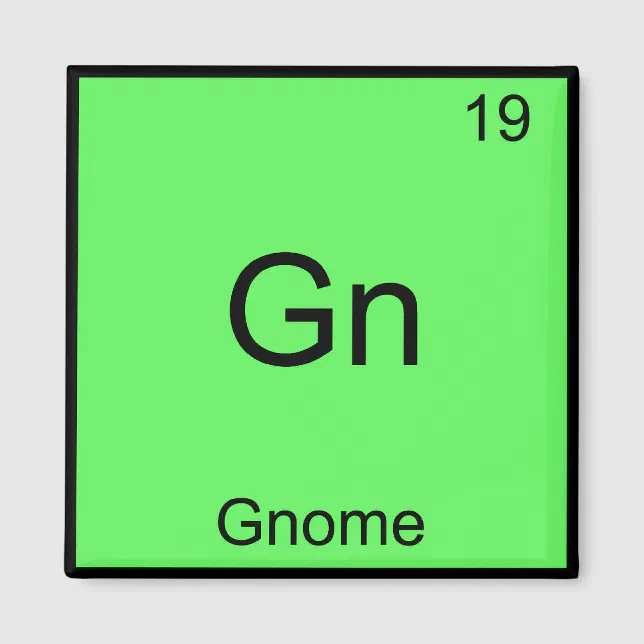 Gn - Gnome Funny Chemistry Element Symbol T-Shirt Magnet | Zazzle