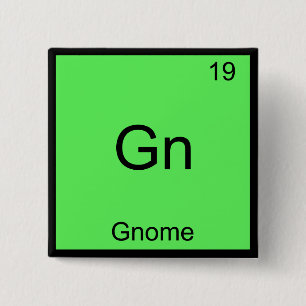Gn - Gnome Funny Chemistry Element Symbol T-Shirt Pinback Button