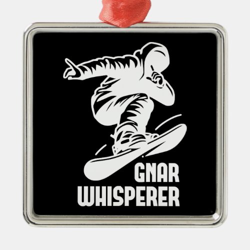 Gnar Whisperer Snowboarding Metal Ornament