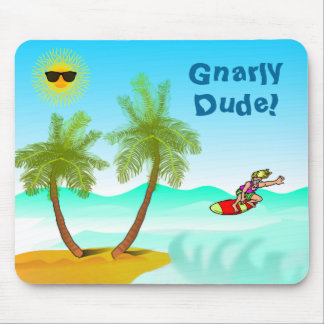 Gnarly Dude Mousepad