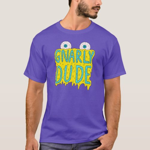 Gnarly Dude T_Shirt