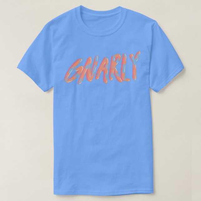 Gnarly T-Shirt (Design Front)