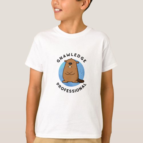 Gnawledge Professional Funny Beaver Pun  T_Shirt