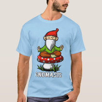 Gnomaste Zen Yoga Garden Gnome Meditation T-Shirt Gnomaste Zen Yoga Garden Gnome Meditation T-Shirt