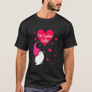Gnome 7Th Teacher Life 95 Birthday Gift T- T-Shirt