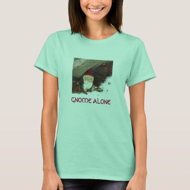GNOME ALONE T-Shirt (Front)