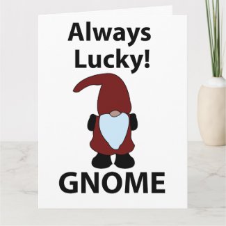 Gnome Always Lucky Gnome