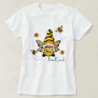 Gnome Bee Kind Sunflower Ladie's T-Shirt