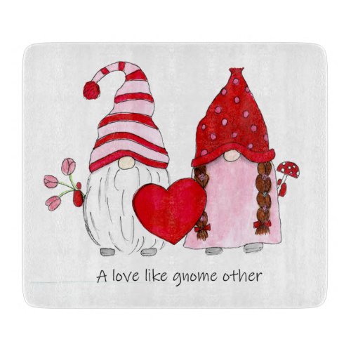 Gnome Couple Valentine A love like gnome other Cutting Board