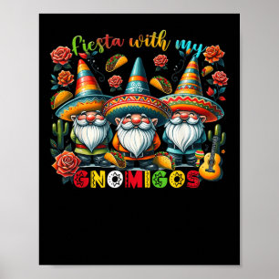 Gnome Fiesta With My Gnomigos Mexican Gnomes Cinco Poster