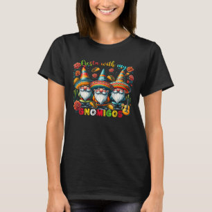 Gnome Fiesta With My Gnomigos Mexican Gnomes Cinco T-Shirt