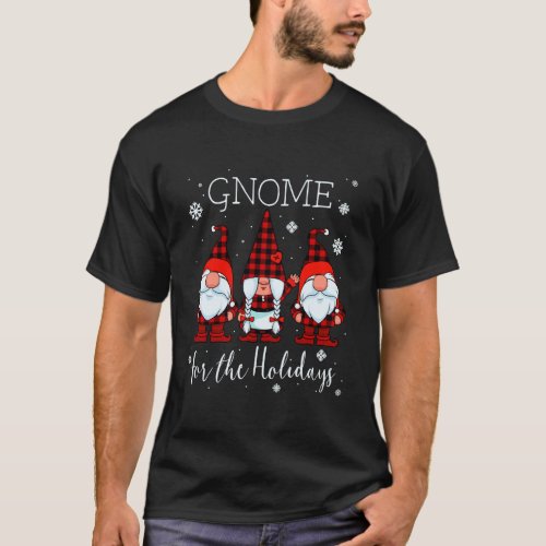 Gnome For The Holidays Buffalo Plaid 3 Gnomes Chri T_Shirt
