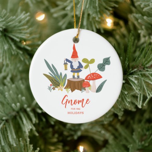 Gnome for the Holidays Christmas Ceramic Ornament