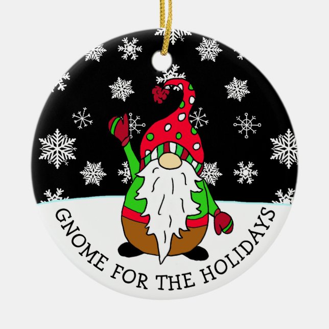 Gnome for the Holidays Christmas Pun Ceramic Ornament (Front)