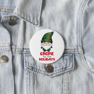 Gnome For The Holidays Funny & Adorable Christmas  Button