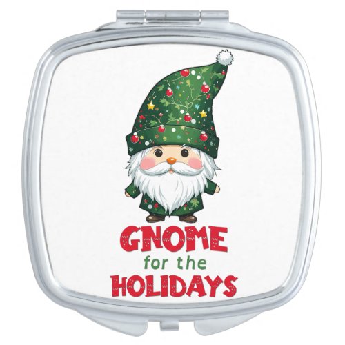 Gnome For The Holidays Funny  Adorable Christmas  Compact Mirror