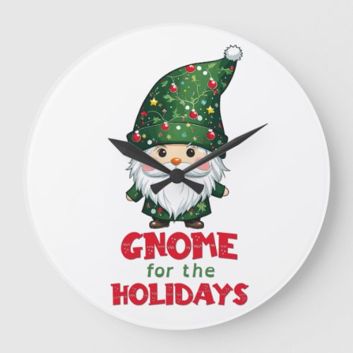 Gnome For The Holidays Funny  Adorable Christmas  Large Clock