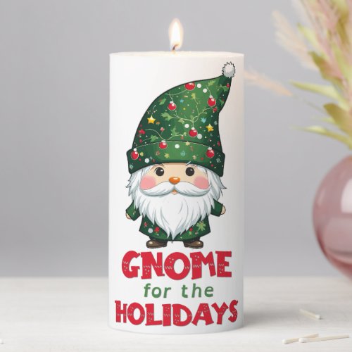 Gnome For The Holidays Funny  Adorable Christmas  Pillar Candle