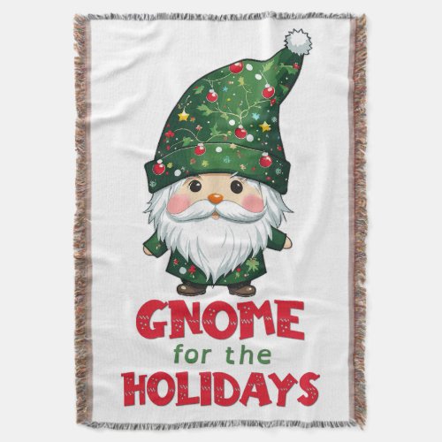 Gnome For The Holidays Funny  Adorable Christmas  Throw Blanket