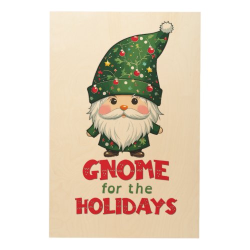 Gnome For The Holidays Funny  Adorable Christmas  Wood Wall Art