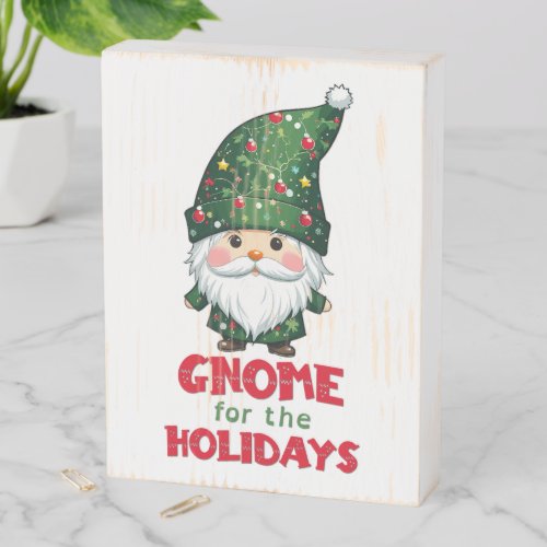 Gnome For The Holidays Funny  Adorable Christmas  Wooden Box Sign
