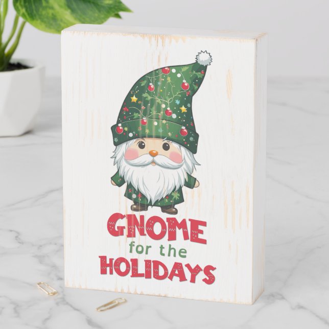 Gnome For The Holidays Funny & Adorable Christmas  Wooden Box Sign (In Situ Vertical)