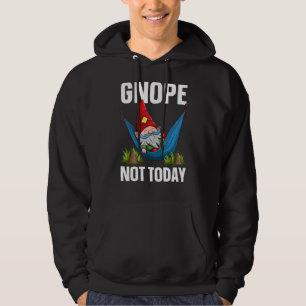 Gnome Hammock Nap Gnope Not Today Magical Whimsica Hoodie