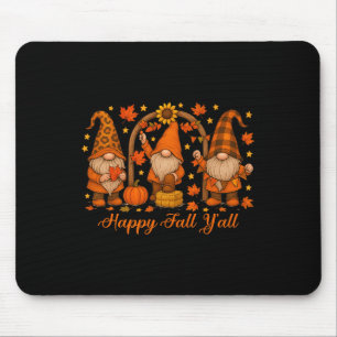 Gnome Happy Fall Yall Pumpkin Autumn Thanksgiving  Mouse Pad