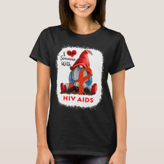 Gnome I Love Soneone With Hiv Aids T-Shirt