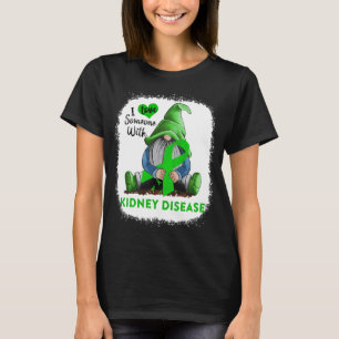 Gnome I Love Soneone With Kidney Disease T-Shirt