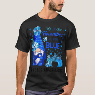 Gnome In November We Wear Blue Diabetes Awareness  T-Shirt