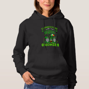 Gnome Irish Shamrocking With My Gnomies St Patrick Hoodie