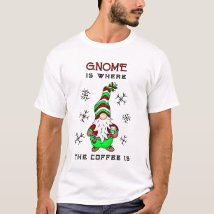 Gnome is Where the Coffee is Cute Christmas T-Shirt