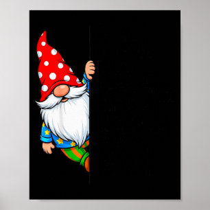 Gnome I've Been Gooder I've Been Badder Many Times Poster
