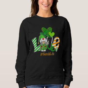 Gnome Love Scrub Life Stethoscope Shamrock St Patr Sweatshirt