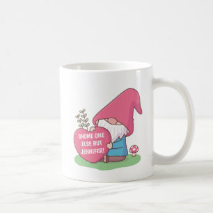 Gnome One Else But Sweetheart Name Personalization Coffee Mug