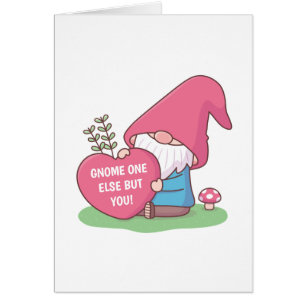 Gnome One Else But You Happy Anniversary Pun Cards