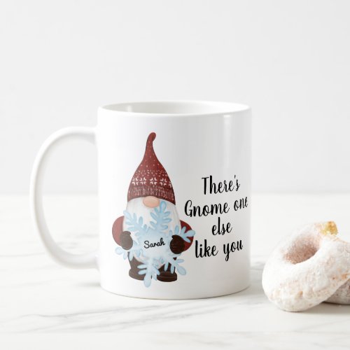 Gnome One Else Like You Personalized Mug