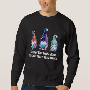 Gnome One Fights Alone Addiction Recovery Awarenes Sweatshirt